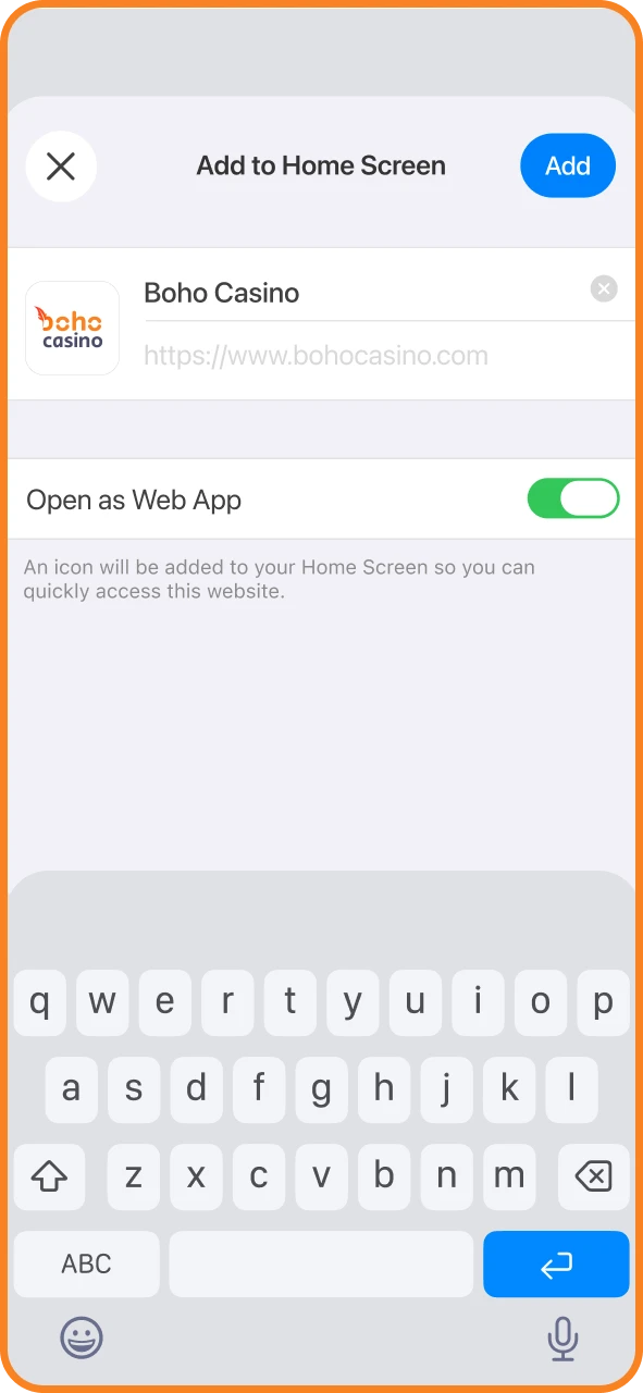 Tap Add to Home Screen and launch Boho Casino easily.